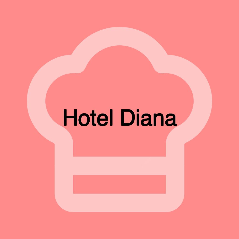 Hotel Diana Hotel Diana