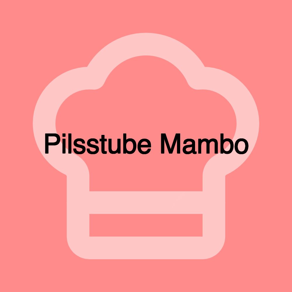 Pilsstube Mambo