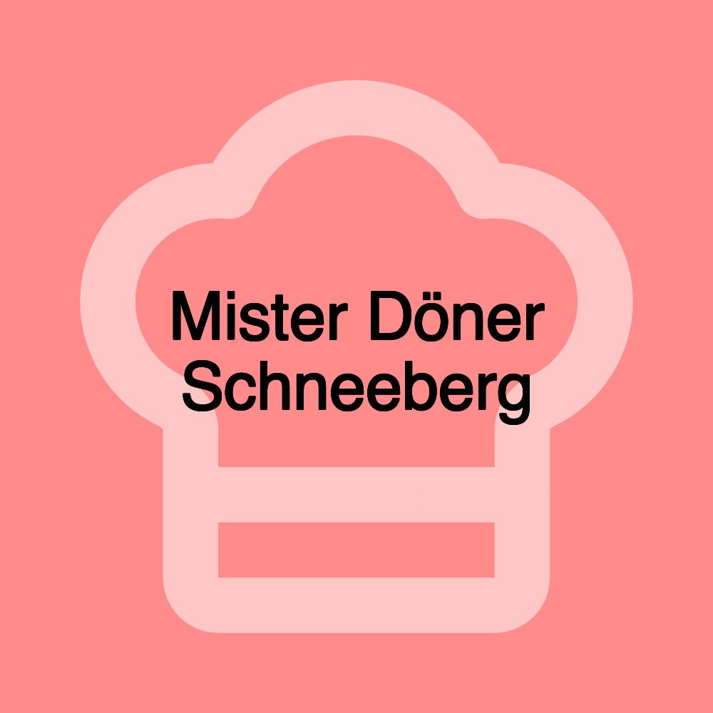 Mister Döner Schneeberg Mister Döner Schneeberg