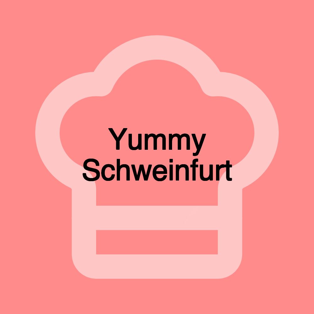 Yummy Schweinfurt