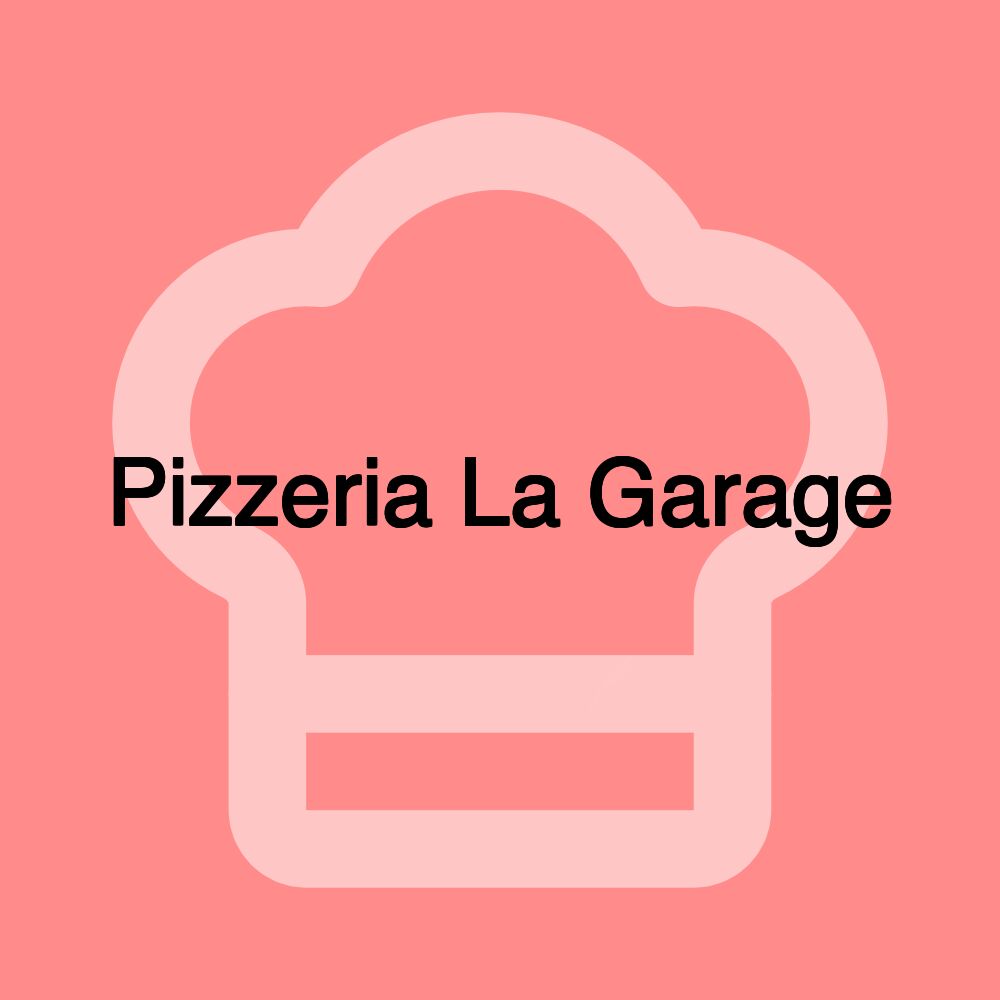 Pizzeria La Garage