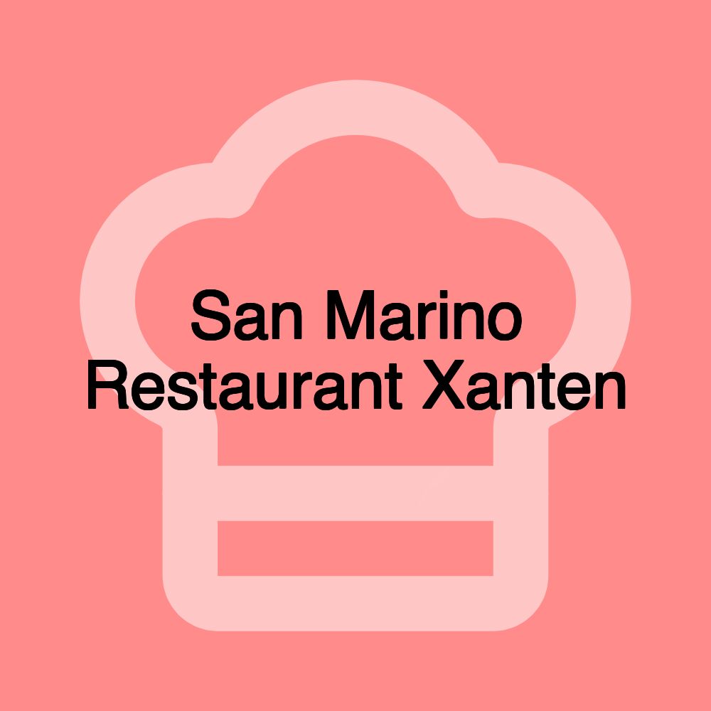 San Marino Restaurant Xanten San Marino Restaurant Xanten